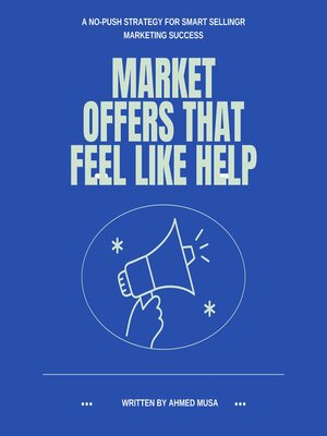 cover image of Market Offers That Feel Like Help